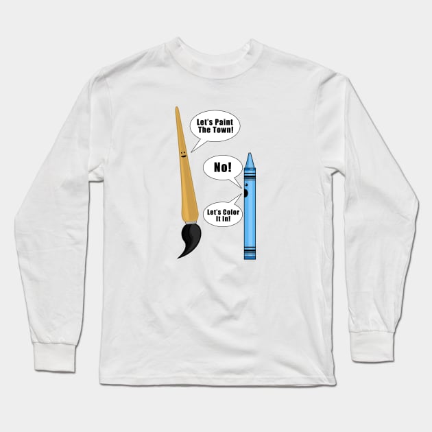 Lets Paint The Town! Long Sleeve T-Shirt by adamzworld